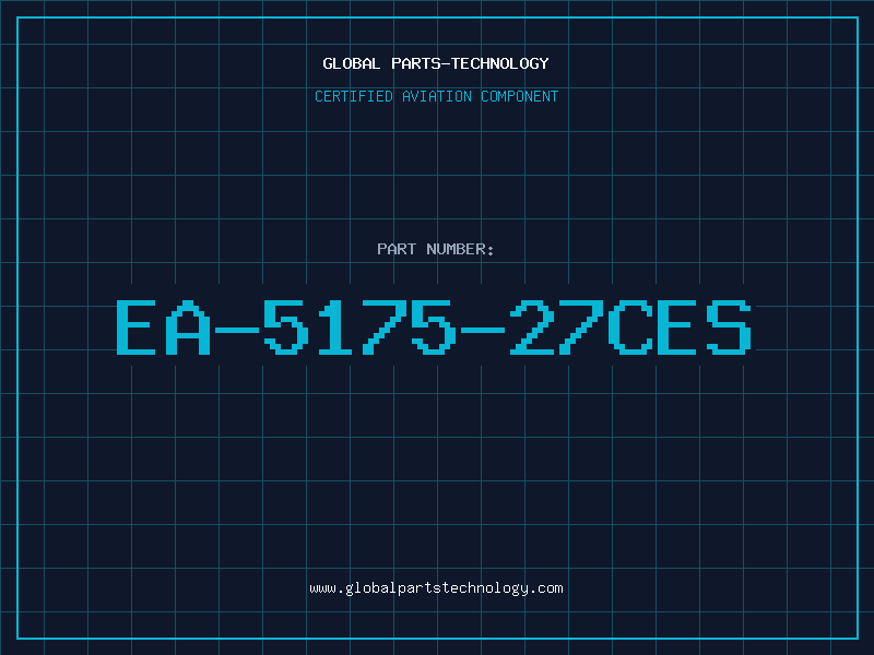 Aviation Part EA-5175-27CES