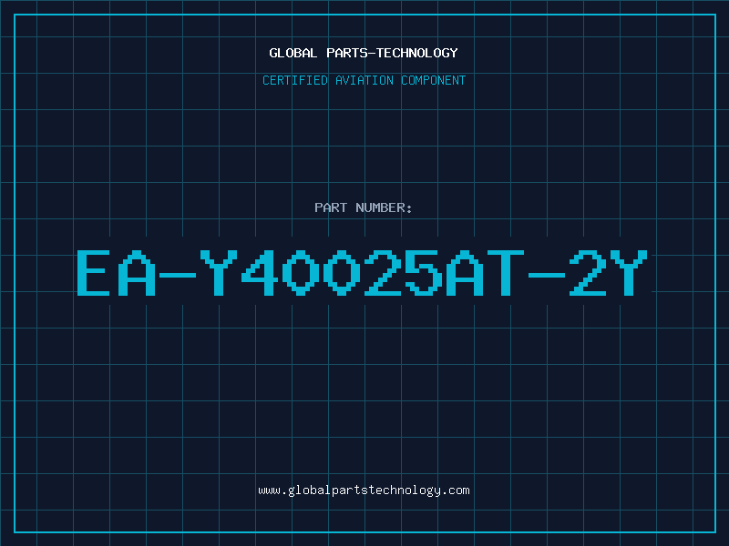 Aviation Part EA-Y40025AT-2Y