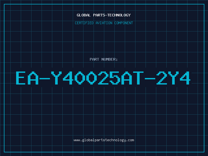 Aviation Part EA-Y40025AT-2Y4
