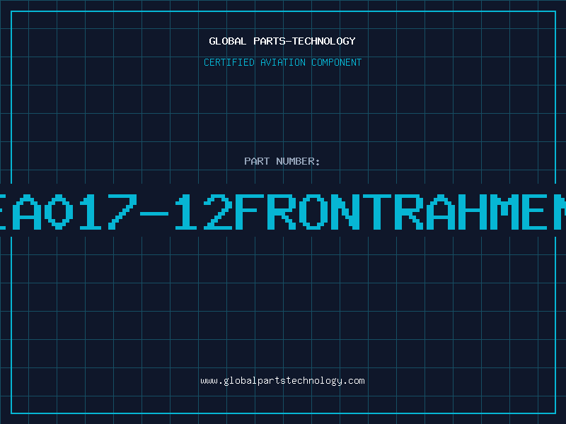 Aviation Part EA017-12FRONTRAHMEN