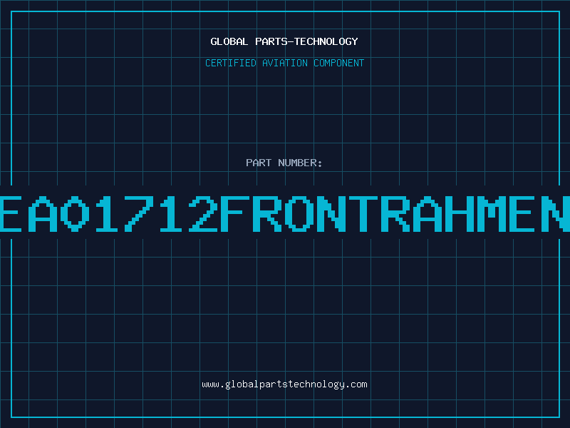 Aviation Part EA01712FRONTRAHMEN