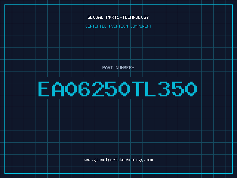 Aviation Part EA06250TL350