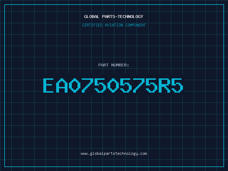 Aviation Part EA0750575R5