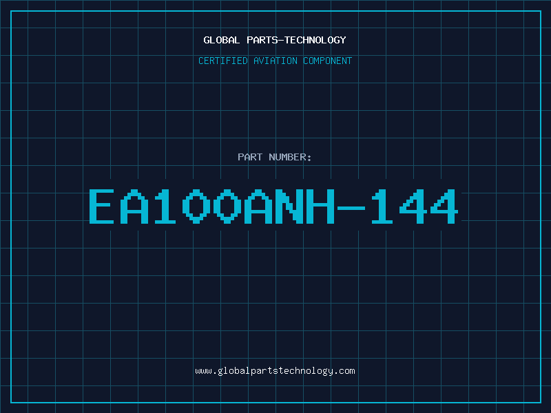 Aviation Part EA100ANH-144