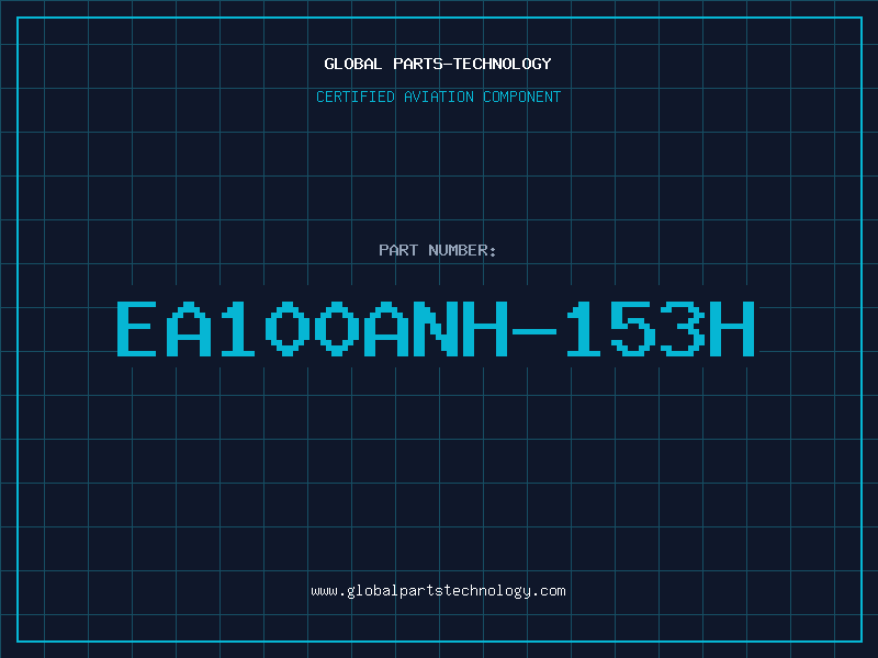 Aviation Part EA100ANH-153H