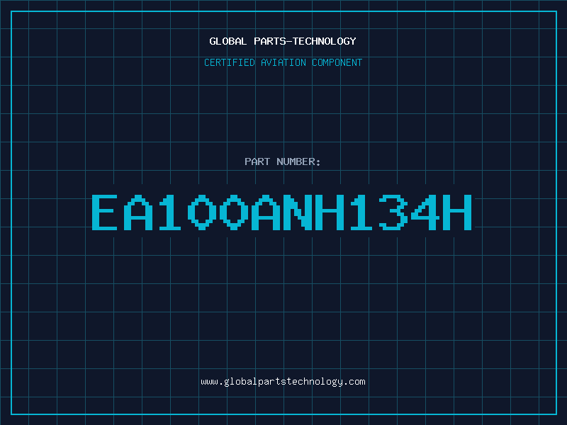 Aviation Part EA100ANH134H