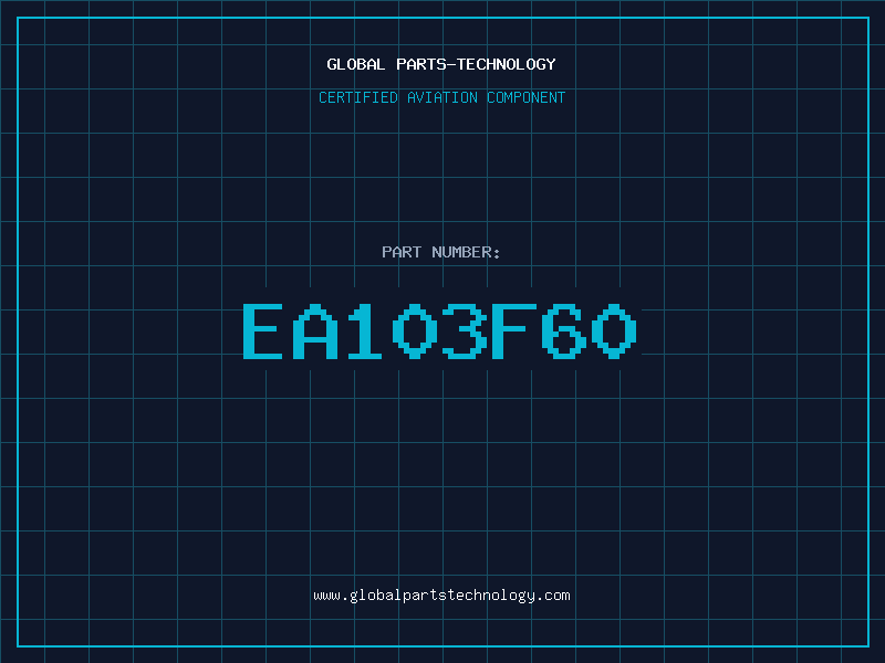 Aviation Part EA103F60