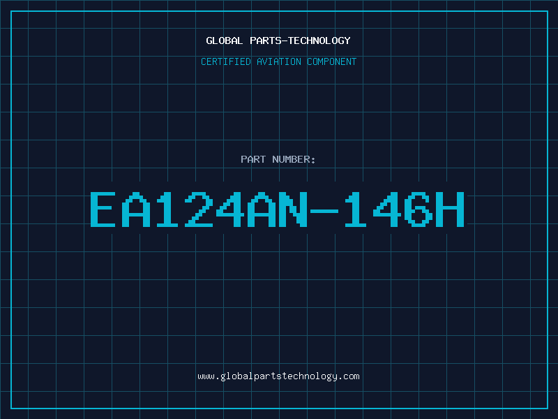 Aviation Part EA124AN-146H