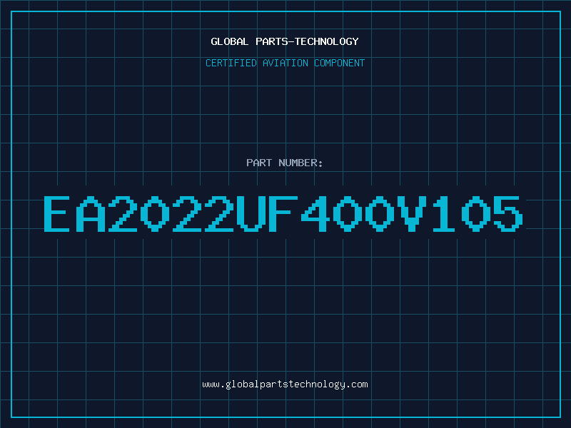 Aviation Part EA2022UF400V105