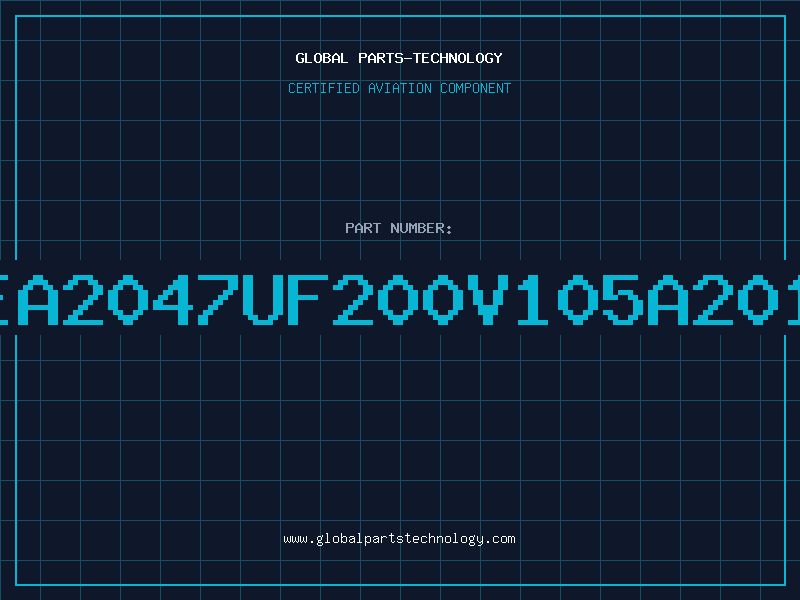 Aviation Part EA2047UF200V105A201