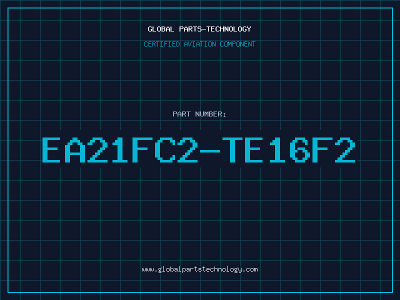 Aviation Part EA21FC2-TE16F2