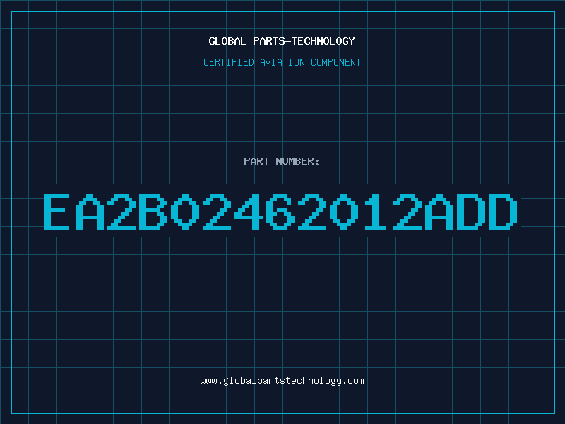 Aviation Part EA2B02462012ADD