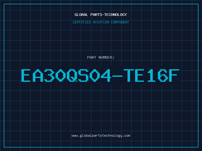 Aviation Part EA30QS04-TE16F