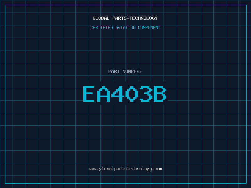 Aviation Part EA403B