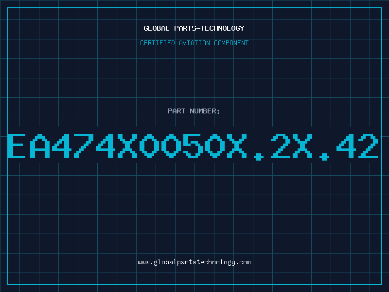 Aviation Part EA474X0050X.2X.42