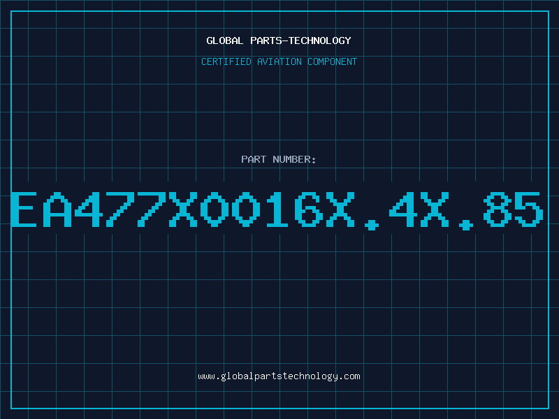 Aviation Part EA477X0016X.4X.85