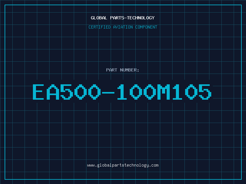 Aviation Part EA500-100M105