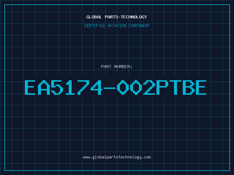 Aviation Part EA5174-002PTBE