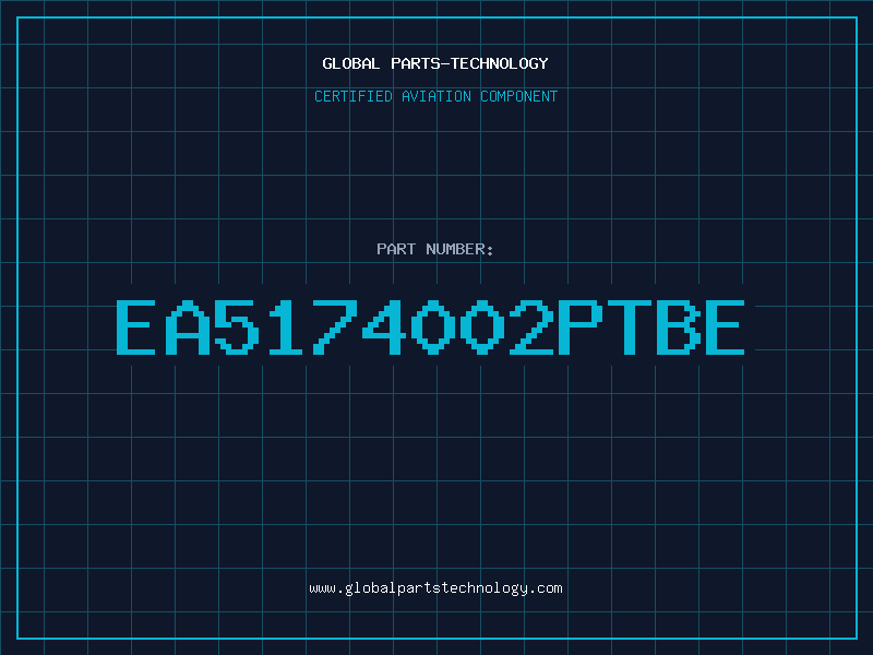 Aviation Part EA5174002PTBE
