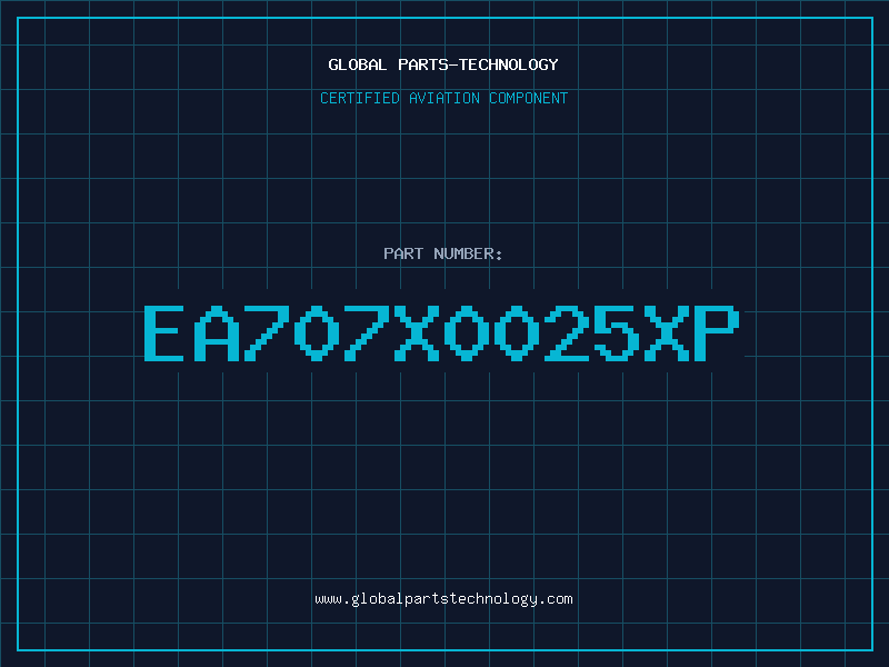 Aviation Part EA707X0025XP