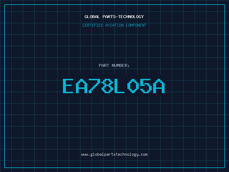 Aviation Part EA78L05A
