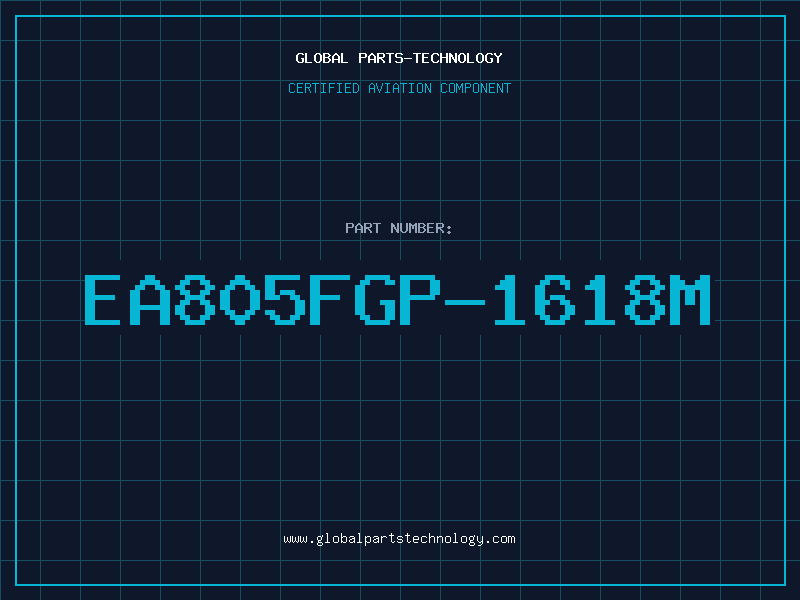 Aviation Part EA805FGP-1618M