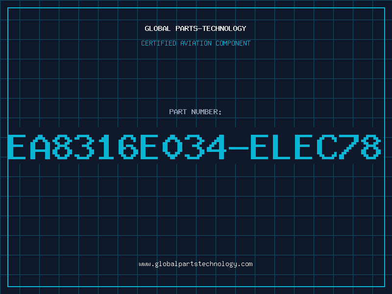Aviation Part EA8316E034-ELEC78