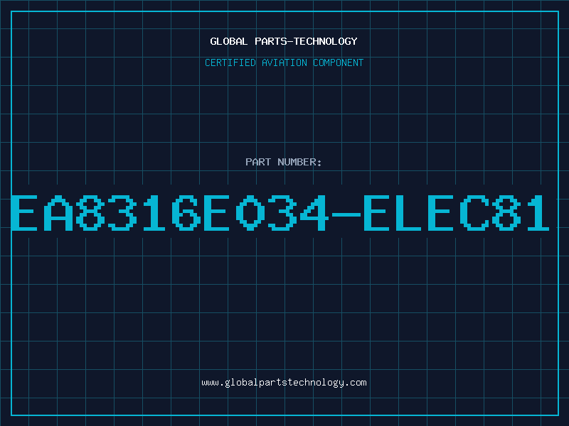 Aviation Part EA8316E034-ELEC81