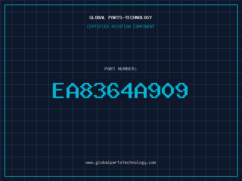 Aviation Part EA8364A909