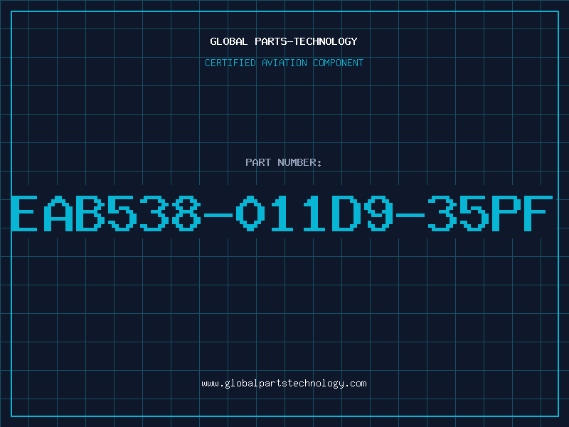 Aviation Part EAB538-011D9-35PF