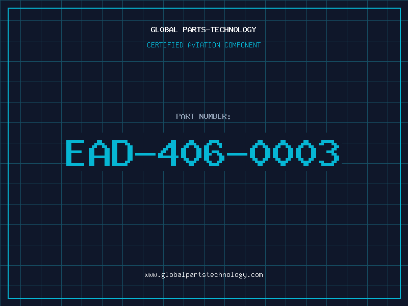 Aviation Part EAD-406-0003