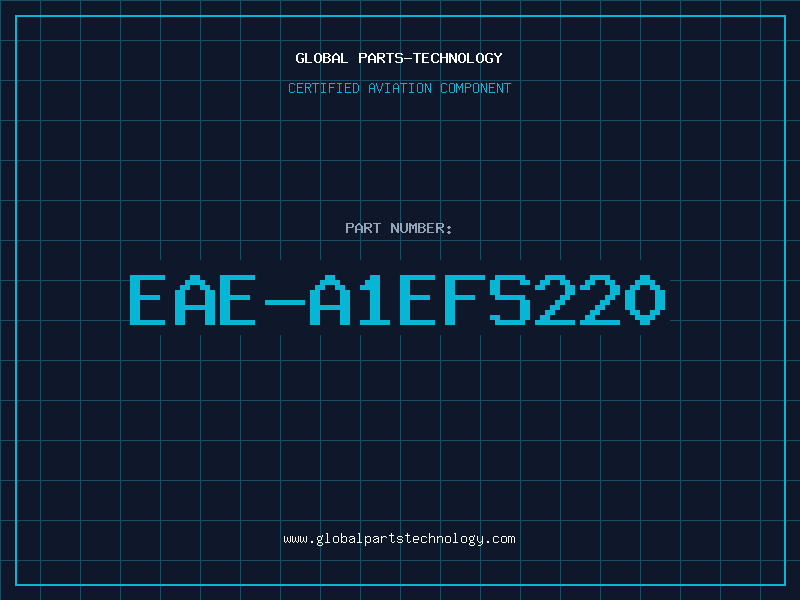 Aviation Part EAE-A1EFS220