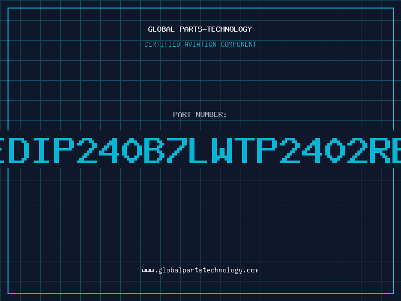 Aviation Part EAEDIP240B7LWTP2402REVD