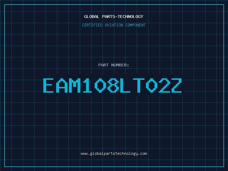 Aviation Part EAM108LT02Z