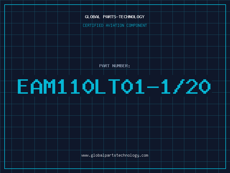 Aviation Part EAM110LT01-1/20