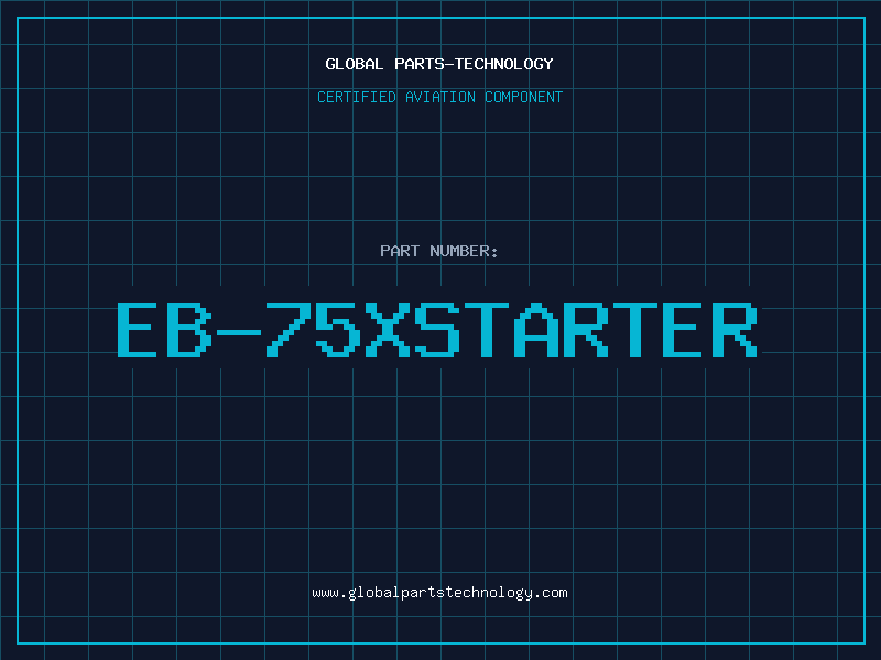 Aviation Part EB-75XSTARTER
