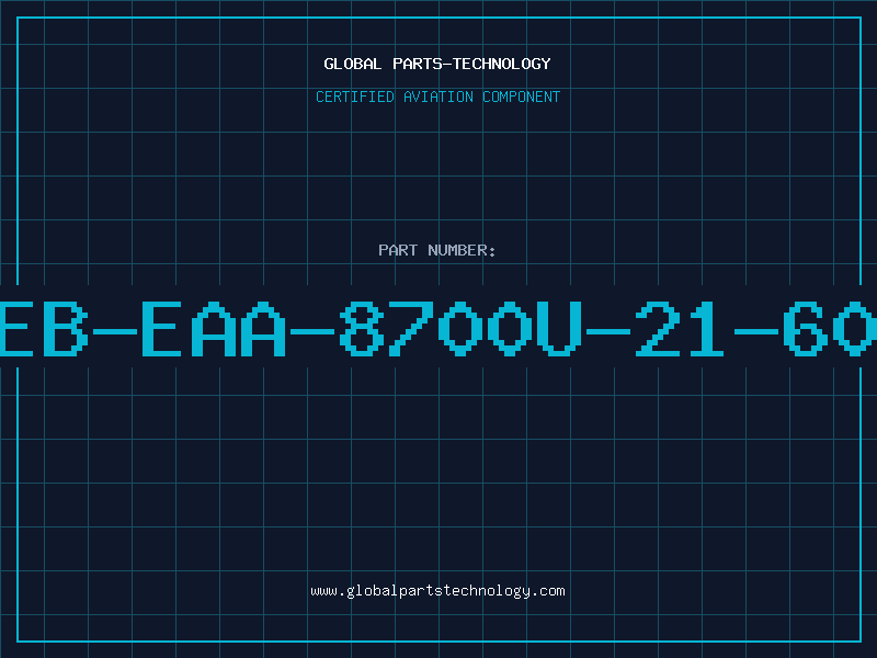 Aviation Part EB-EAA-8700U-21-60