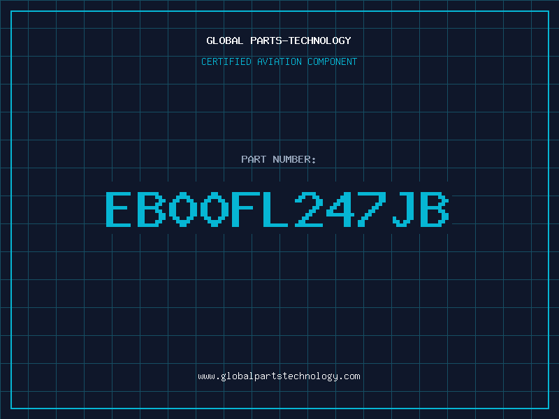 Aviation Part EB00FL247JB