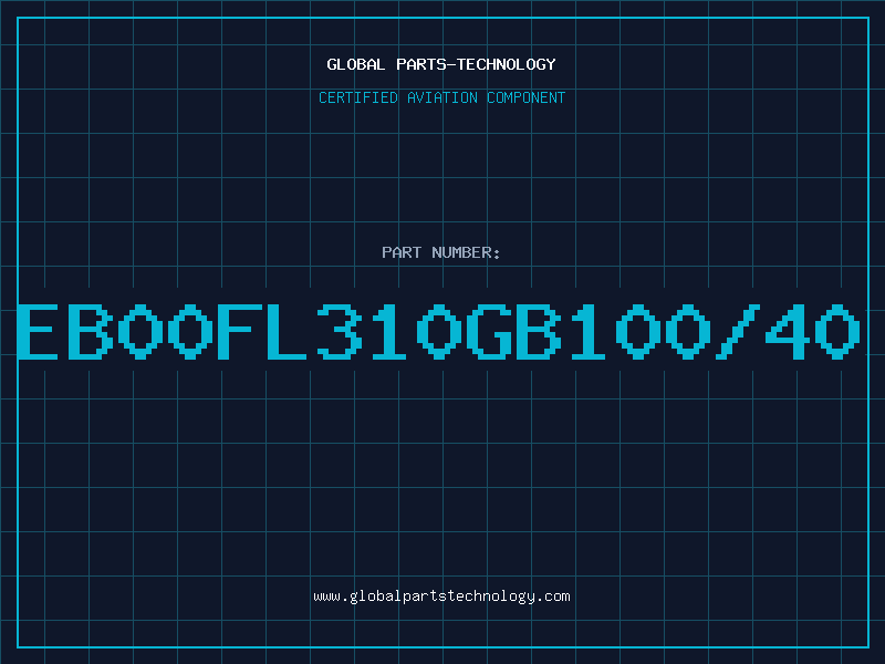 Aviation Part EB00FL310GB100/40