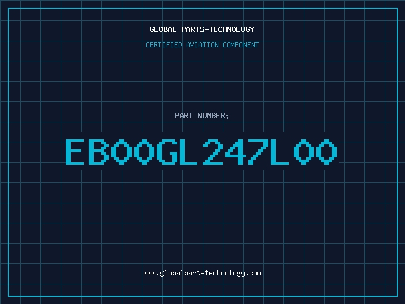 Aviation Part EB00GL247L00