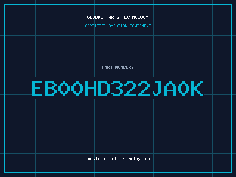 Aviation Part EB00HD322JA0K