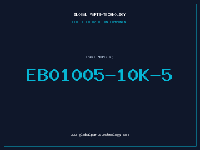 Aviation Part EB01005-10K-5