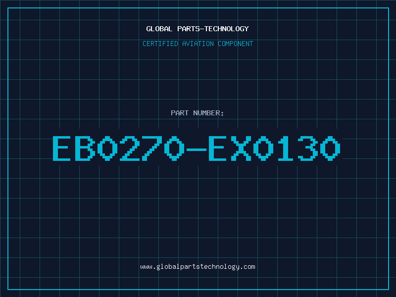 Aviation Part EB0270-EX0130
