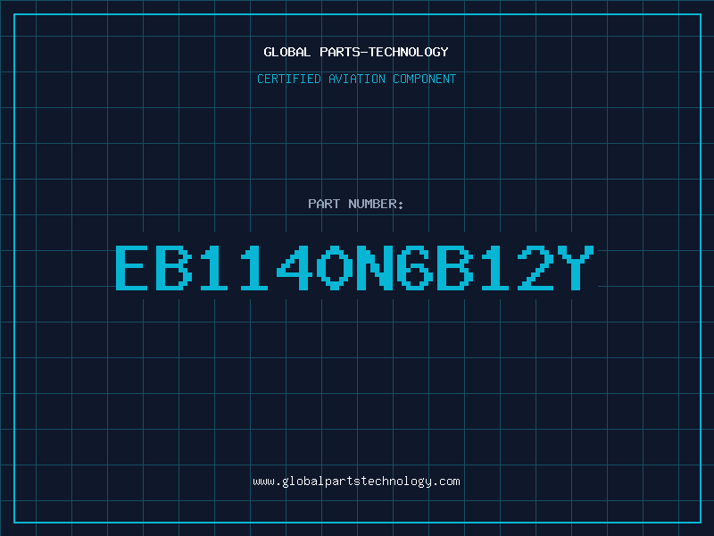 Aviation Part EB1140N6B12Y