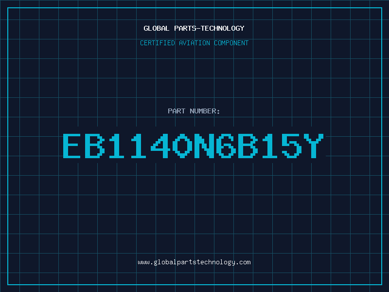 Aviation Part EB1140N6B15Y