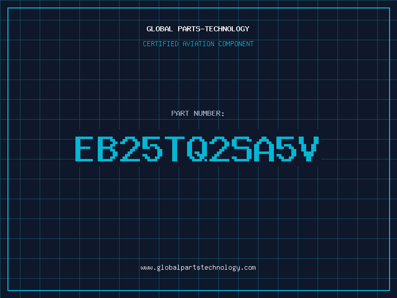 Aviation Part EB25TQ2SA5V