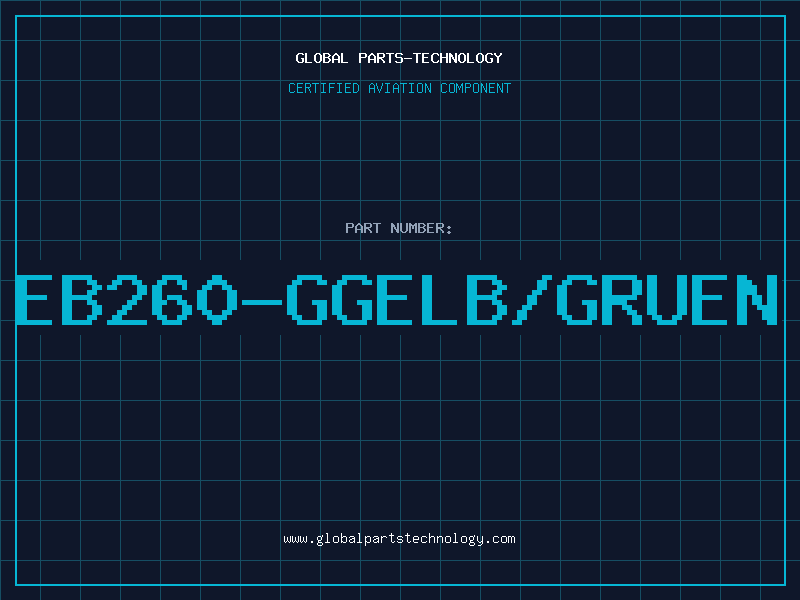 Aviation Part EB260-GGELB/GRUEN