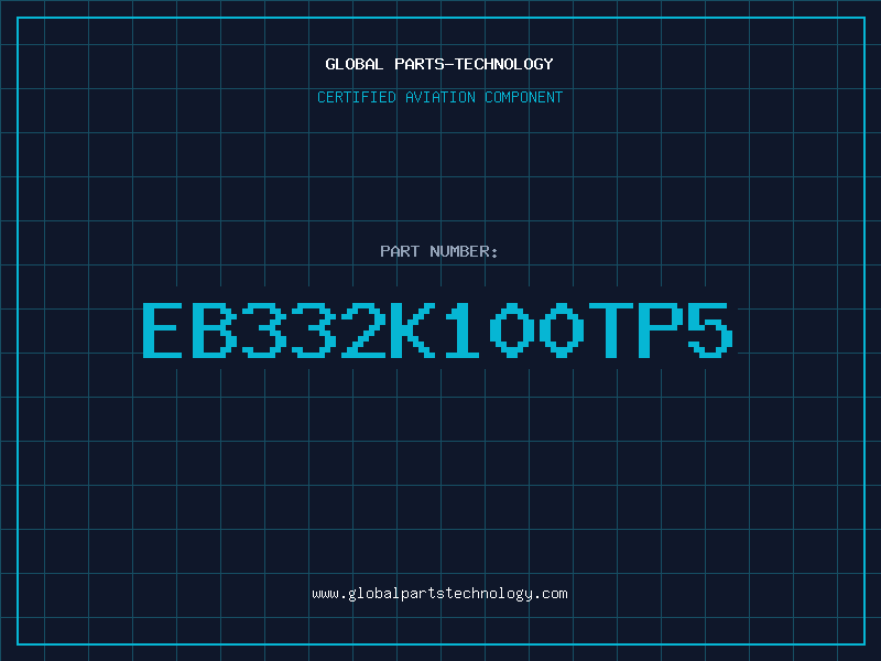 Aviation Part EB332K100TP5
