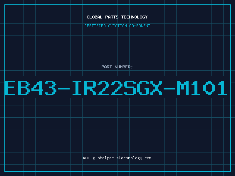 Aviation Part EB43-IR22SGX-M101