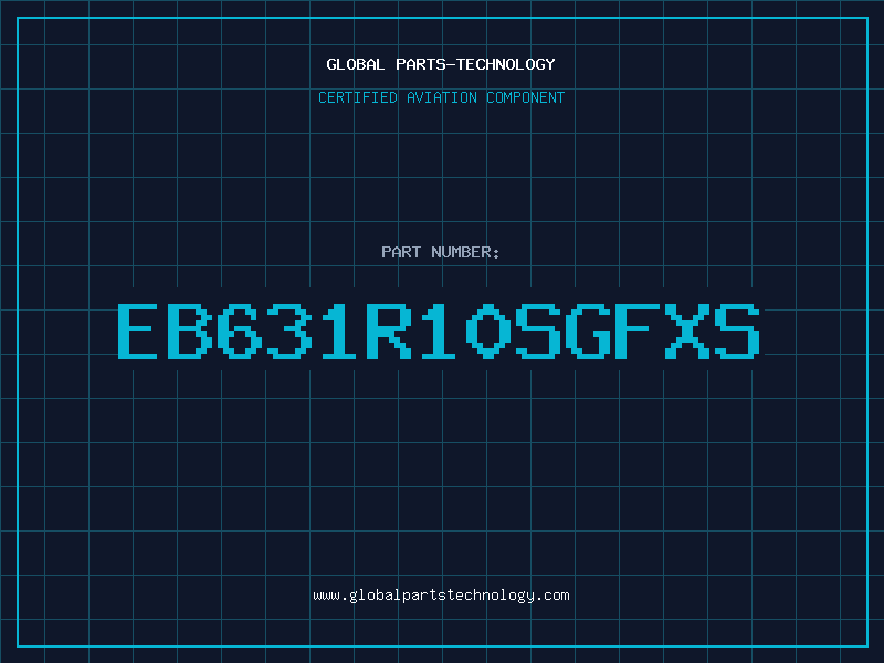 Aviation Part EB631R10SGFXS